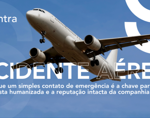 Acidente Aéreo: Por que um simples contato de emergência é a chave para uma resposta humanizada e para a reputação intacta da companhia aérea?