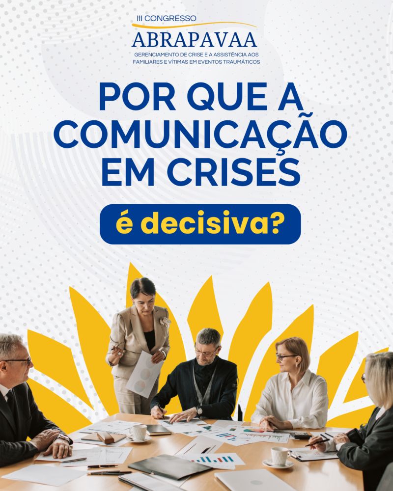 Comunicação em Crises ganha destaque nos debates do III Congresso ABRAPAVAA